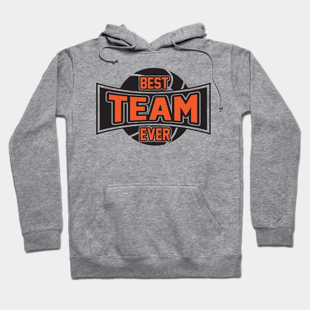 Best Team Ever Hoodie by nektarinchen